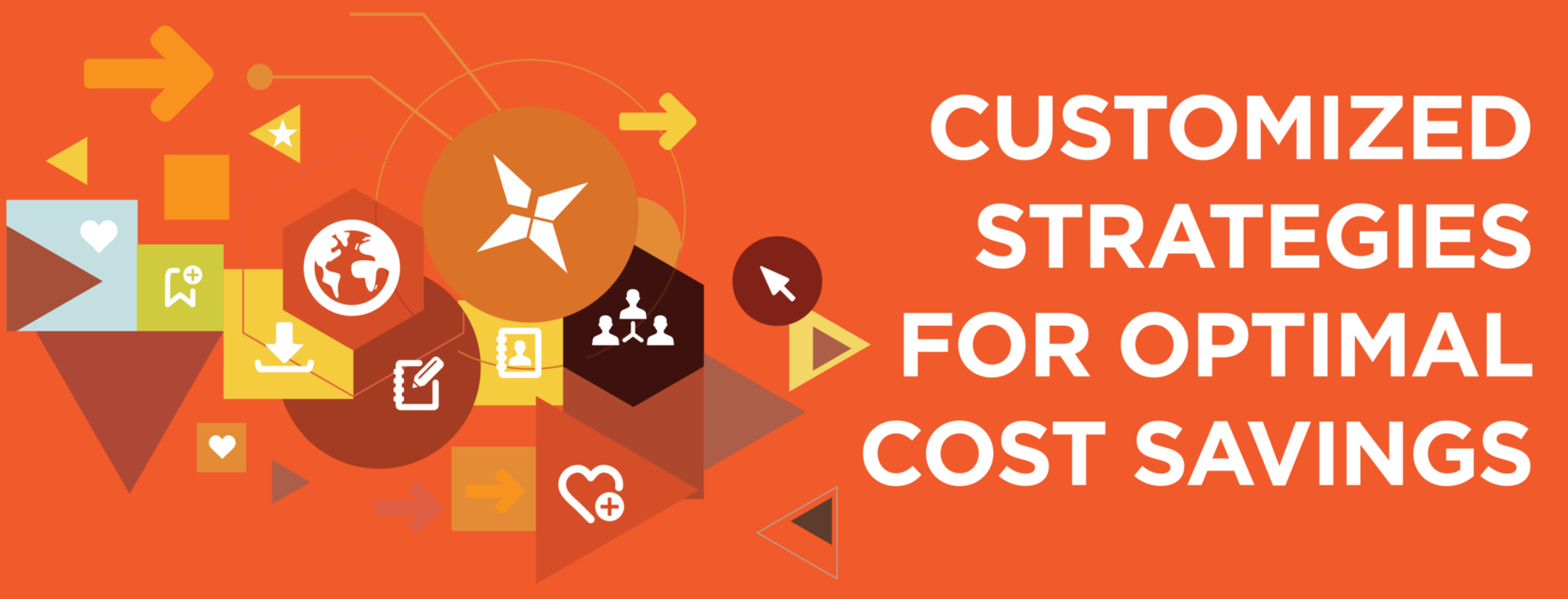Customized Strategies for Optimal Cost Savings